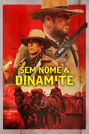 Sem Nome &amp; Dinamite