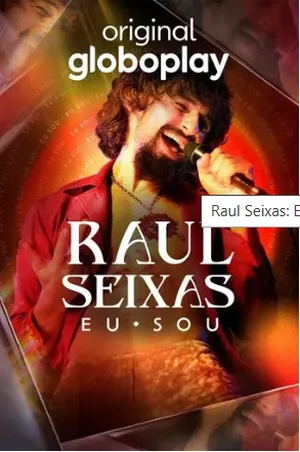 Raul Seixas: Eu Sou