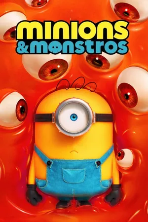 Minions &amp; Monstros