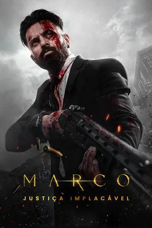 Marco: Justiça Implacável