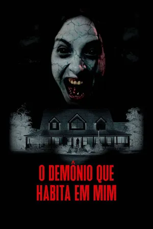 O Demônio que Habita em Mim