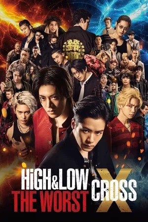 HiGH&amp;LOW THE WORST X