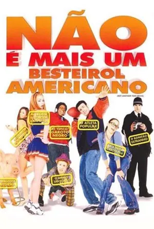 Não é Mais um Besteirol Americano