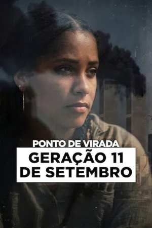 Ponto de Virada: Geração 11 de Setembro