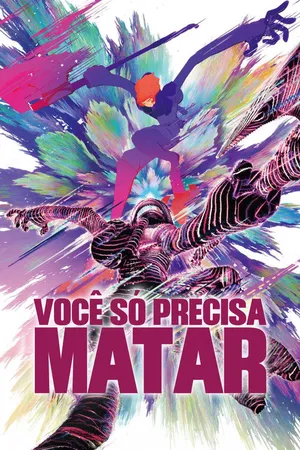 Você Só Precisa Matar